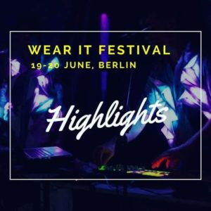 WEAR IT FESTIVAL 19-20 JUNE, BERLIN