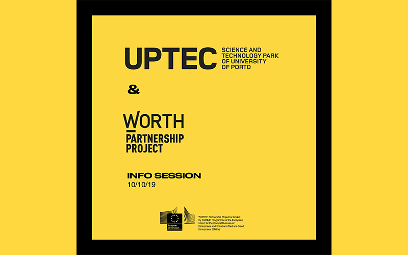 WORTH INFO SESSION IN PORTO IN COLLABORATION WITH UPTEC